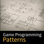 Game Programming Patterns