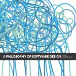 A Philosophy of Software Design