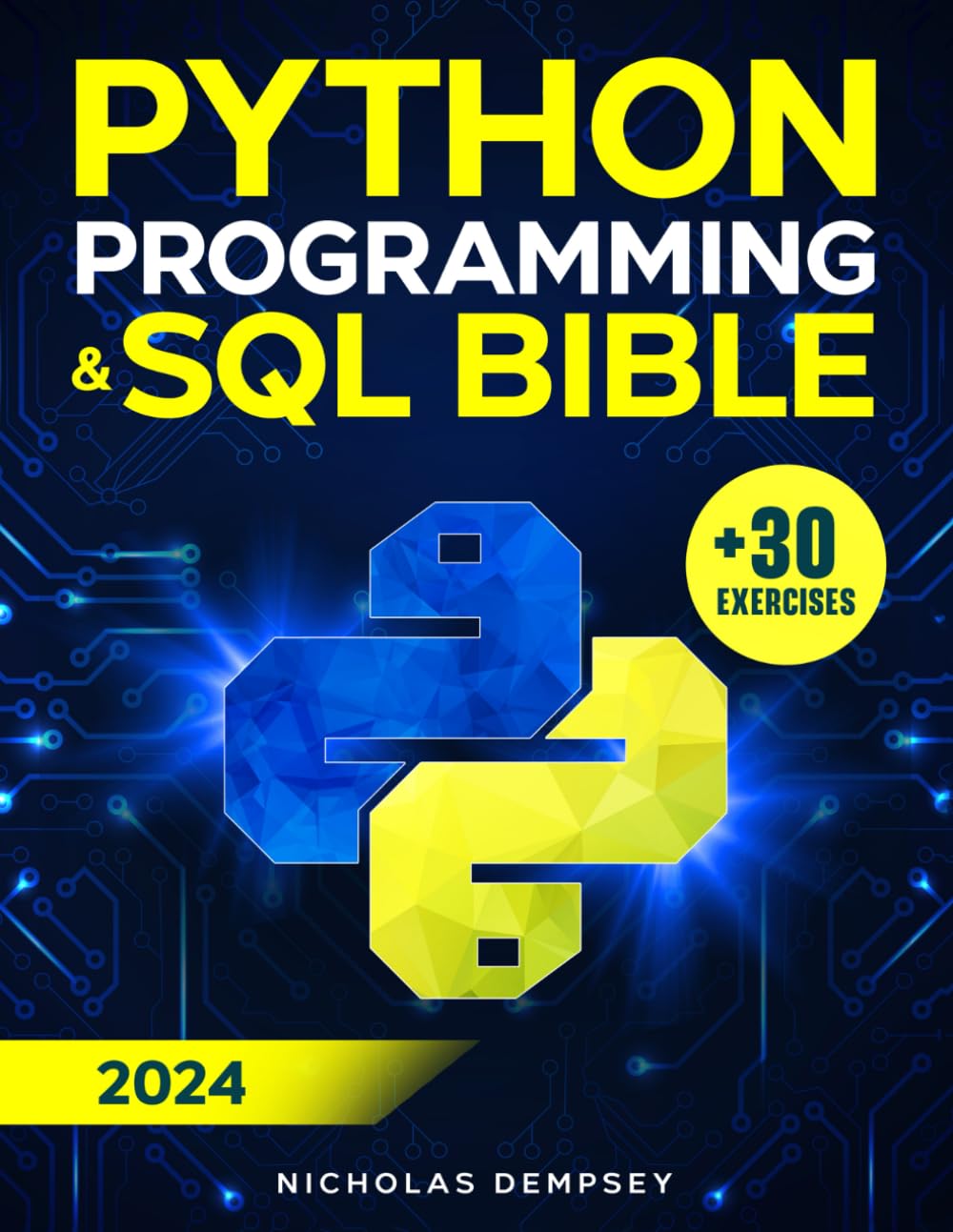 Python Programming & SQL Bible