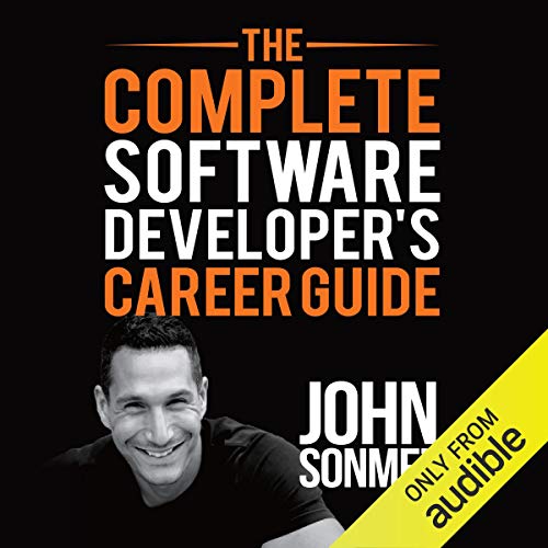 The Complete Software Developer's Career Guide