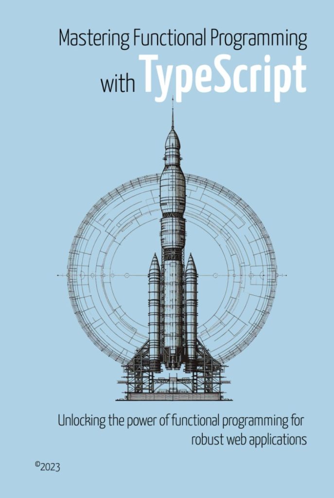Mastering Functional Programming with TypeScript