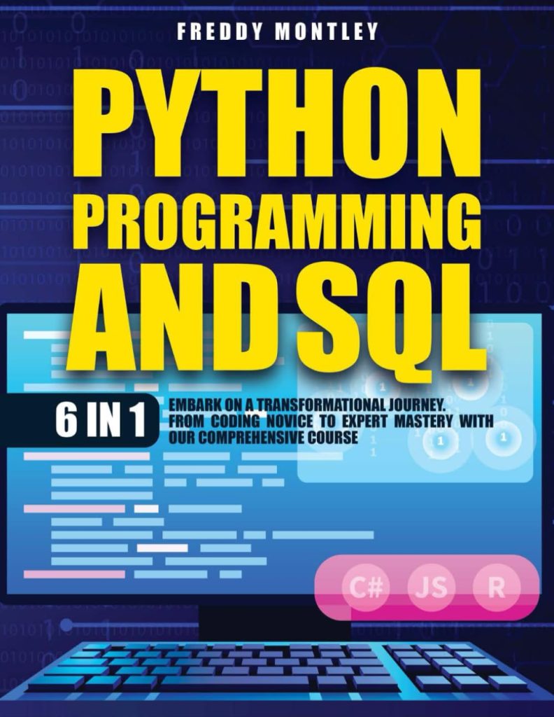 "Python Programming and SQL: [6 in 1] Comprehensive Course"