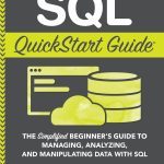 SQL QuickStart Guide
