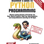 Absolute Beginner’s Guide to Python Programming