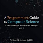 “A Programmer’s Guide to Computer Science”