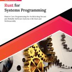 Ultimate Rust for Systems Programming