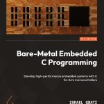 Bare-Metal Embedded C Programming