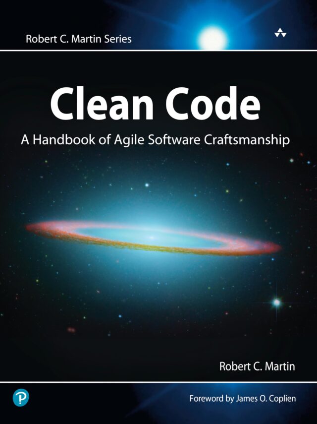 Clean Code: A Handbook of Agile Software Craftsmanship (Robert C. Martin Series)