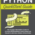 Python QuickStart Guide Python QuickStart Guide
