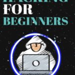 Hacking for Beginners